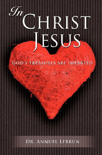 Cover for Dr. Annuel Lebrun · In Christ Jesus (Paperback Book) (2012)