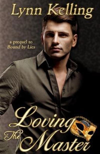 Cover for Lynn Kelling · Loving the Master (Paperback Bog) (2016)