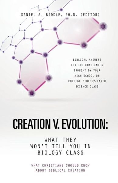 Cover for Biddle, Ph D (Editor) Daniel a · Creation V. Evolution: What They Won't Tell You in Biology Class (Paperback Book) (2014)