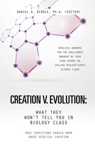 Cover for Biddle, Ph D (Editor) Daniel a · Creation V. Evolution: What They Won't Tell You in Biology Class (Paperback Bog) (2014)