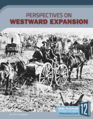 Cover for Thomas Streissguth · Perspectives on Westward Expansion (Paperback Book) (2018)