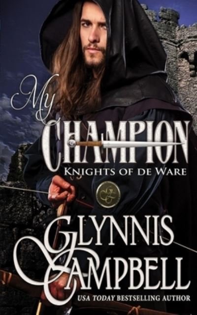 Cover for Glynnis Campbell · My Champion - Knights of de Ware (Paperback Book) (2020)