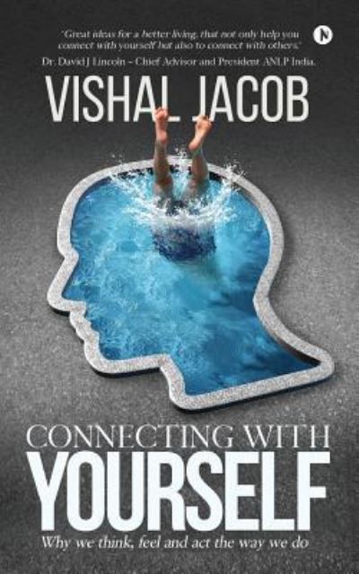 Connecting With Yourself - Vishal Jacob - Livros - Notion Press, Inc - 9781643244761 - 7 de junho de 2018