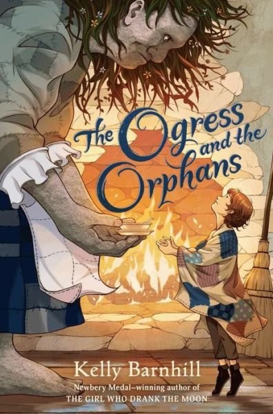 Cover for Kelly Barnhill · The Ogress and the Orphans (Paperback Book) (2022)