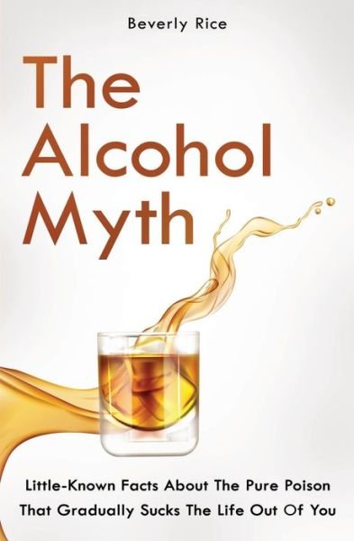 Cover for Patrick Dickinson · The Alcohol Myth (Paperback Book) (2021)