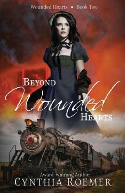 Cover for Cynthia Roemer · Beyond Wounded Hearts (Book) (2023)