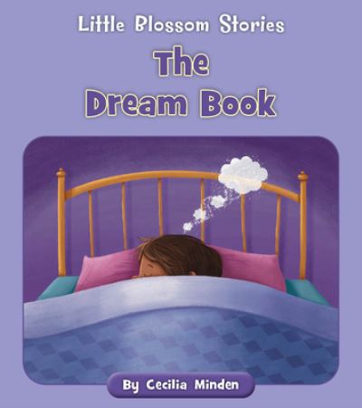 The Dream Book - Cecilia Minden - Książki - Cherry Lake Pub - 9781668908761 - 1 sierpnia 2022