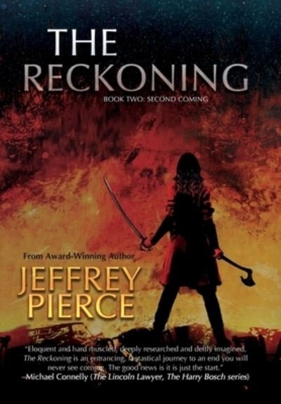 Cover for Jeffrey Pierce · The Reckoning : Book Two (Hardcover bog) (2022)
