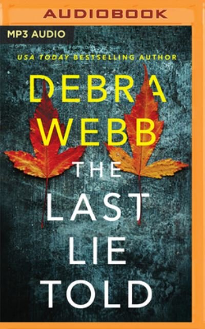 Cover for Debra Webb · The Last Lie Told (CD) (2022)