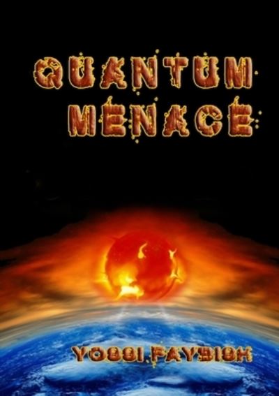 Cover for Yossi Faybish · Quantum Menace (Paperback Book) (2020)