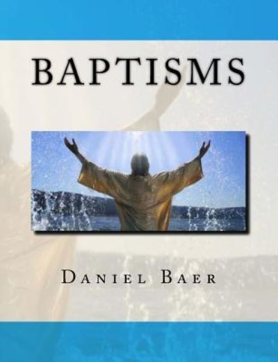 Cover for Daniel Baer · Baptisms (Paperback Book) (2018)