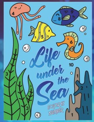 Cover for Kelly Amaretto · Life Under the Sea (Paperback Book) (2018)