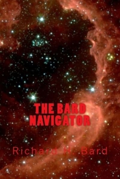 Cover for Fa Richard H Bard MD · The Bard Navigator (Pocketbok) (2018)