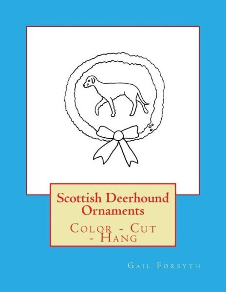 Cover for Gail Forsyth · Scottish Deerhound Ornaments (Paperback Bog) (2018)