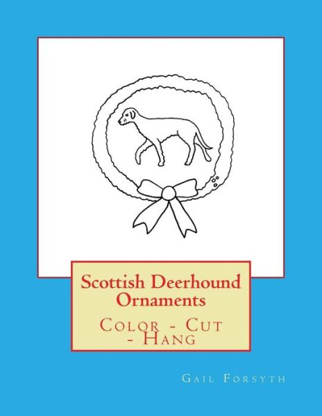 Cover for Gail Forsyth · Scottish Deerhound Ornaments (Paperback Book) (2018)