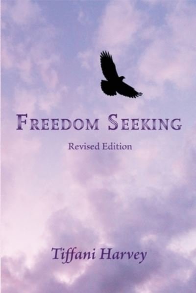 Cover for Tiffani Harvey · Freedom Seeking (Bog) (2020)
