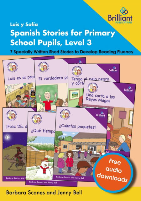 Cover for Barbara Scanes · Luis y Sofia Spanish Stories for Primary School Pupils, Level 3: 7 Specially Written Short Stories to Develop Reading Fluency (Paperback Book) (2024)