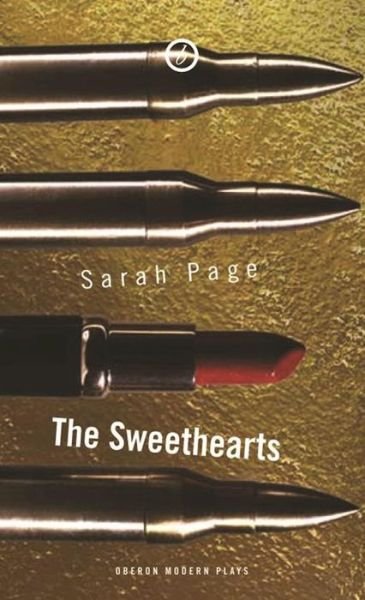 Cover for Sarah Page · The Sweethearts - Oberon Modern Plays (Paperback Book) (2015)