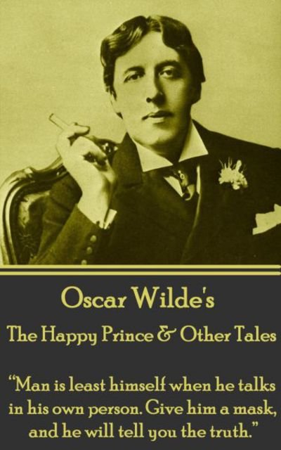 Cover for Oscar Wilde · Oscar Wilde - The Happy Prince &amp; Other Tales (Pocketbok) (2017)