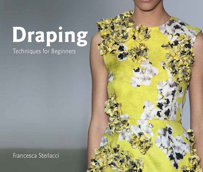 Cover for Francesca Sterlacci · Draping: Techniques for Beginners - University of Fashion (Paperback Book) (2019)