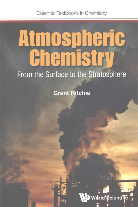 Cover for Ritchie, Grant (Univ Of Oxford, Uk) · Atmospheric Chemistry: From The Surface To The Stratosphere - Essential Textbooks in Chemistry (Pocketbok) (2017)