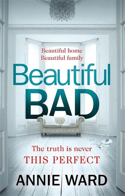 Cover for Annie Ward · Beautiful Bad (Inbunden Bok) (2019)