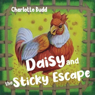 Cover for Charlotte Budd · Daisy and the Sticky Escape (Paperback Book) (2024)