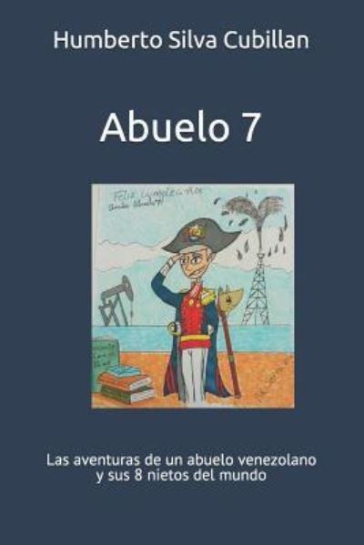 Cover for Humberto Silva Cubillan · Abuelo 7 (Paperback Book) (2018)