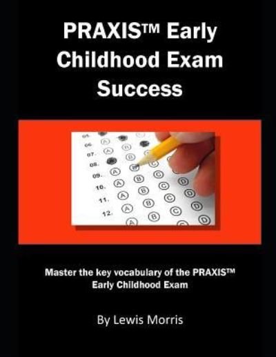 Cover for Lewis Morris · Praxis Elementary Education Exam Success (Taschenbuch) (2019)