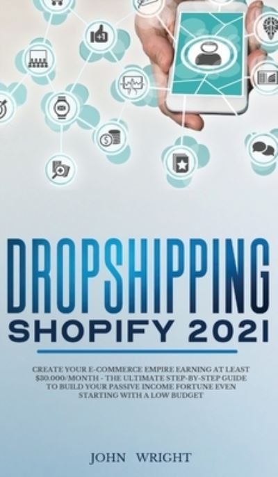 Cover for John Wright · Dropshipping Shopify 2021 (Hardcover bog) (2021)