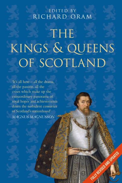 Cover for Richard Oram · Kings and Queens of Scotland - Classic Histories Series (Paperback Book) [5 New edition] (2024)