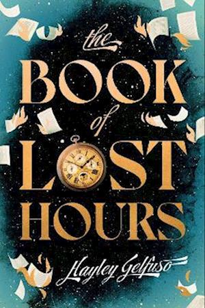 Cover for Hayley Gelfuso · The Book of Lost Hours (Paperback Book) (2025)