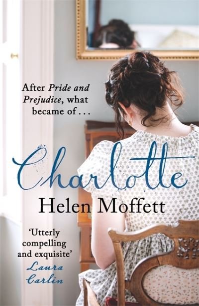 Cover for Helen Moffett · Charlotte: Perfect for fans of Jane Austen and Bridgerton (Paperback Book) (2021)