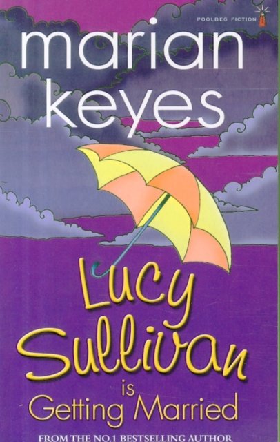 Cover for Marian Keyes · Lucy Sullivan is Getting Married (Pocketbok) (2010)