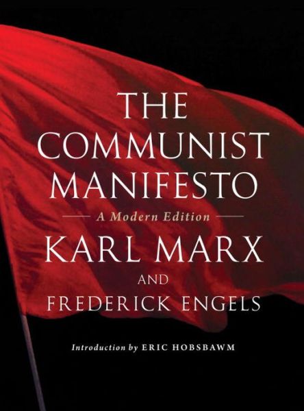 Cover for Friedrich Engels · The Communist Manifesto: A Modern Edition (Paperback Book) (2012)