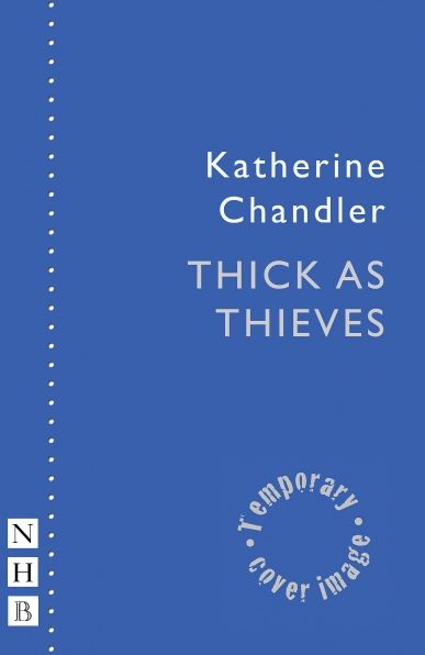 Cover for Katherine Chandler · Thick as Thieves (Paperback Book) (2018)