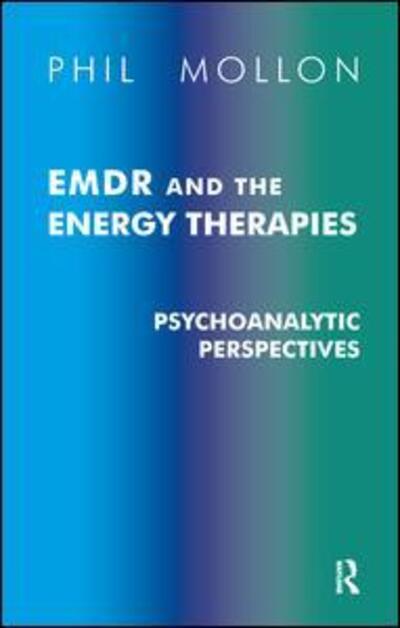 Cover for Phil Mollon · EMDR and the Energy Therapies: Psychoanalytic Perspectives (Paperback Book) (2004)