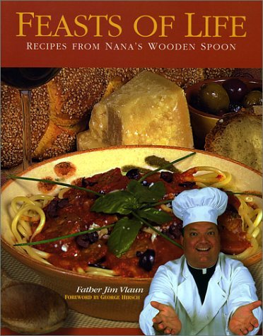 Cover for Jim Vlaun · Feasts of Life: Recipes from Nana's Wooden Spoon (Pocketbok) (2002)