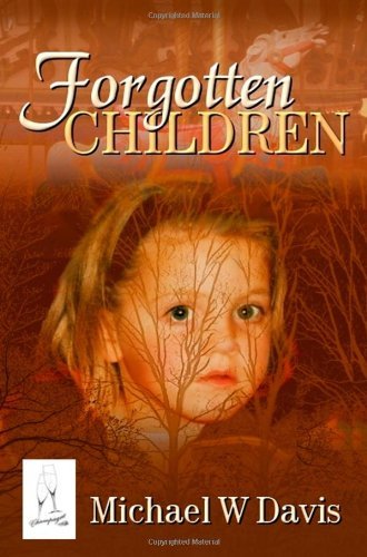 Cover for Michael W. Davis · Forgotten Children (Pocketbok) (2008)