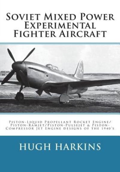 Cover for Hugh Harkins · Soviet Mixed Power Experimental Fighter Aircraft (Taschenbuch) (2018)