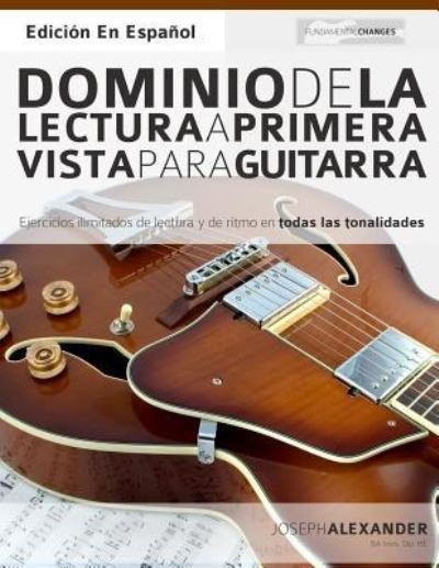 Cover for Joseph Alexander · Dominio de la lectura a primera vista para guitarra (Taschenbuch) (2016)