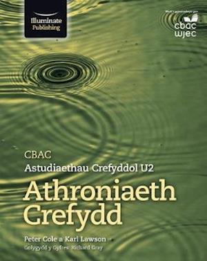 CBAC Astudiaethau Crefyddol U2 Athronaieth Crefydd - Peter Cole - Böcker - Illuminate Publishing - 9781911208761 - 31 augusti 2018