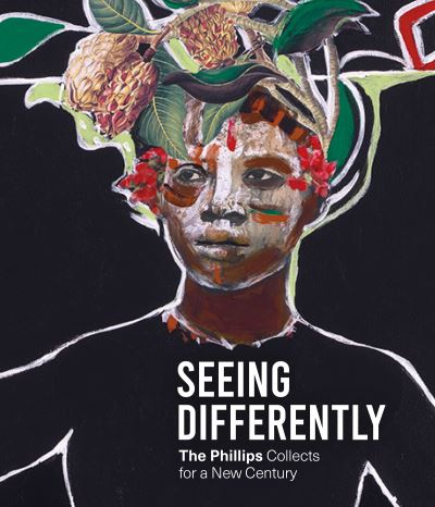 Cover for David C Driskell · Seeing Differently: The Phillips Collects for a New Century (Hardcover Book) (2021)