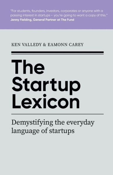 Cover for Valledy, Ken (Author) · The Startup Lexicon: Demystifying the everyday language of startups (Paperback Book) (2022)