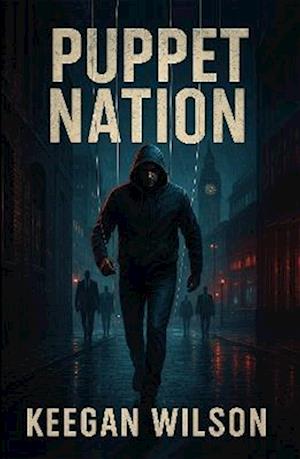 Cover for Keegan Wilson · Puppet Nation (Taschenbuch) (2025)
