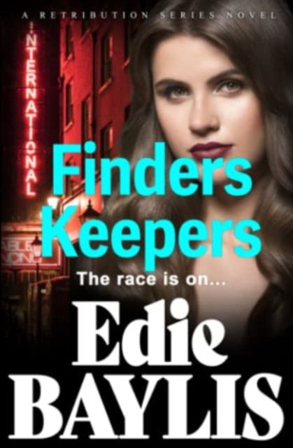 Cover for Edie Baylis · Finders Keepers : A gritty suspense of crime, betrayal and lies : 2 (Paperback Book) (2021)