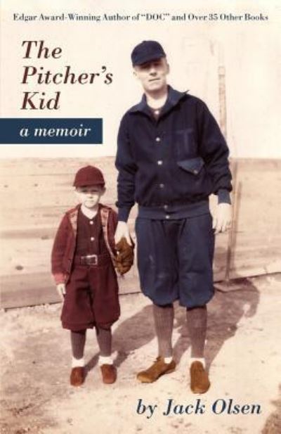 Cover for Jack Olsen · The Pitcher's Kid (Paperback Book) (2011)