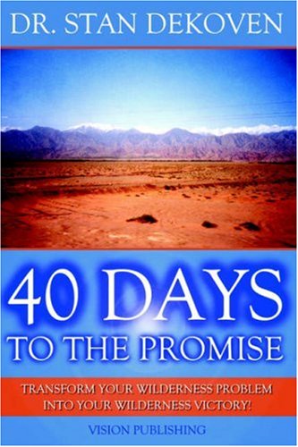 Cover for Stan Dekoven · 40 Days to the Promise (Paperback Book) (2004)