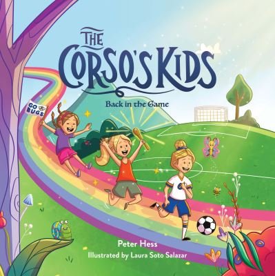 Cover for Peter Hess · The Corso's Kids: Back in the Game (Hardcover Book) (2023)