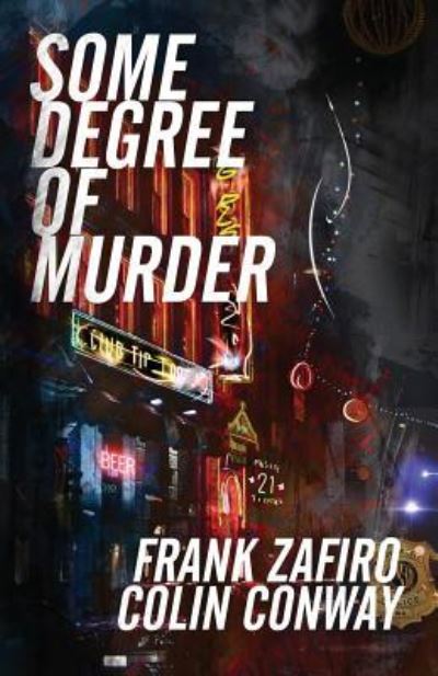 Cover for Frank Zafiro · Some Degree of Murder (Paperback Book) (2019)